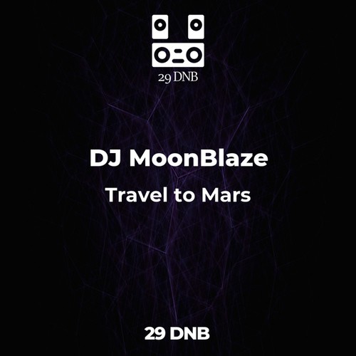 DJ MoonBlaze-Travel to Mars