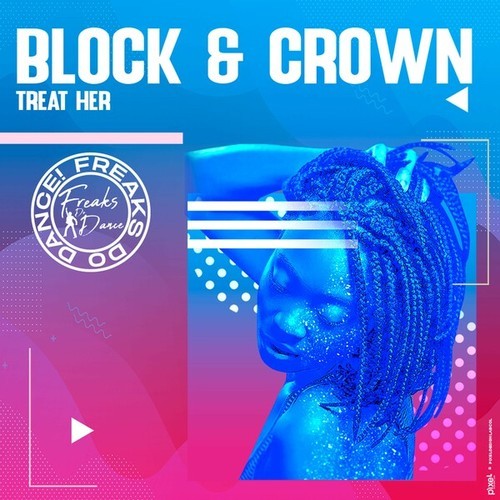 Block & Crown-Treat Her