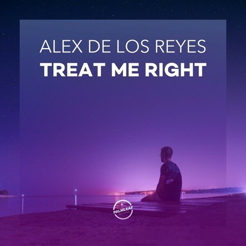 Alex De Los Reyes-Treat Me Right