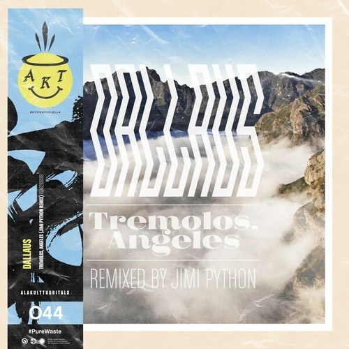 Dallaus, Jimi Python-Tremolos, Angeles (Jimi Python Remix)