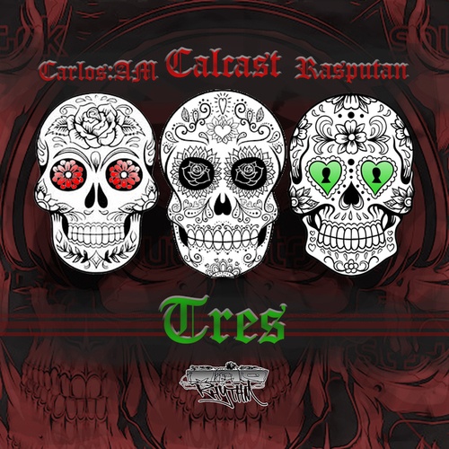 CarlosAM, Rasputan, Calcast-Tres EP