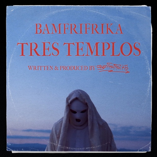 BAMFRIFRIKA-Tres Templos