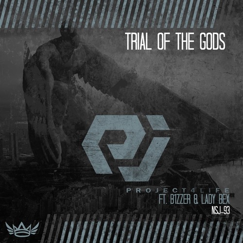 Project4life, B1zzer, Lady Bex-Trial of the Gods