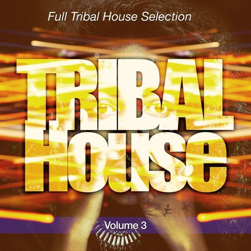 Various Artists-Tribal House, Pt. 3 (Full House Selection)