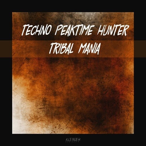 Techno Peaktime Hunter-Tribal Mania