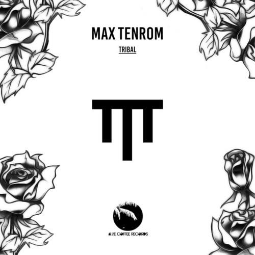 Max TenRoM-Tribal