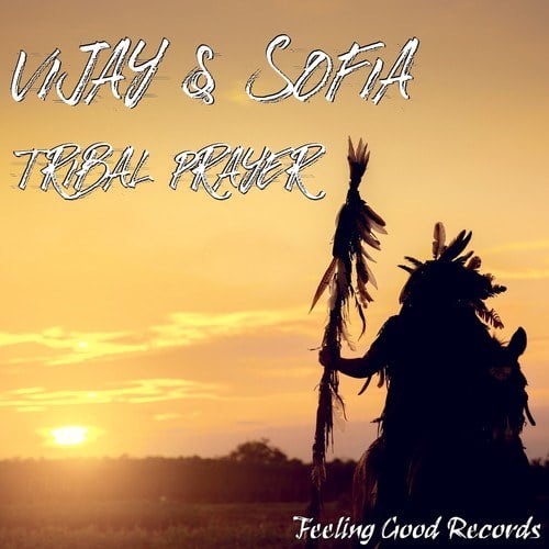 Vijay & Sofia Zlatko-Tribal Prayer