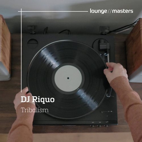 DJ Riquo-Tribalism