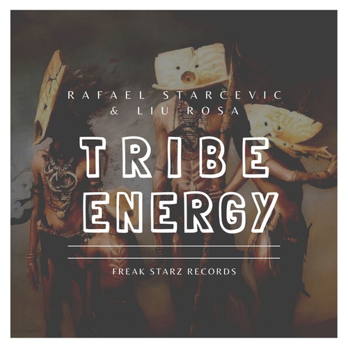 Liu Rosa, Rafael Starcevic-Tribe Energy