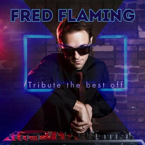 Fred Flaming, Victoria-Tribute the Best Off