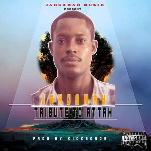 JahGamah-Tribute to Attah