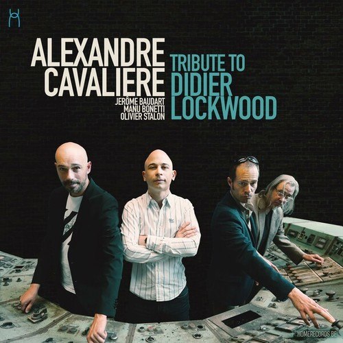 Alexandre Cavalière, Jérôme Baudart, Manu Bonetti, Olivier Stalon-Tribute to Didier Lockwood