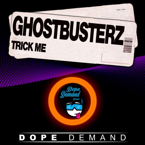 Ghostbusterz-Trick Me
