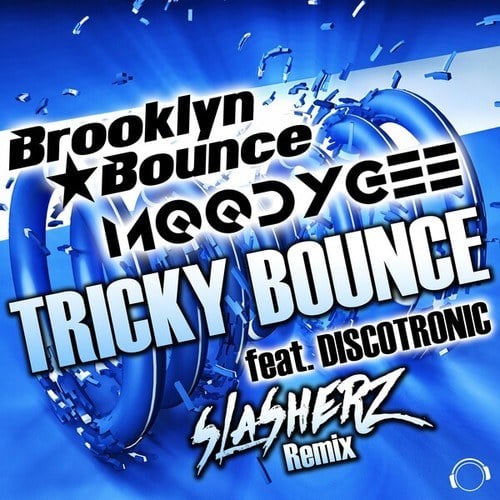 Tricky Bounce (Slasherz Remix)