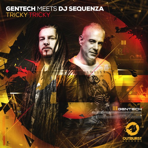 Gentech, DJ Sequenza-Tricky Tricky