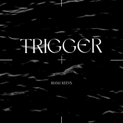 Rianu Keevs-Trigger