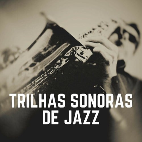 Trilhas Sonoras de Jazz