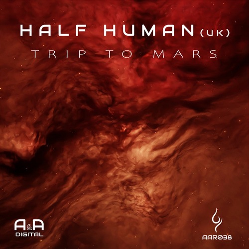 Half Human (UK)-Trip to Mars