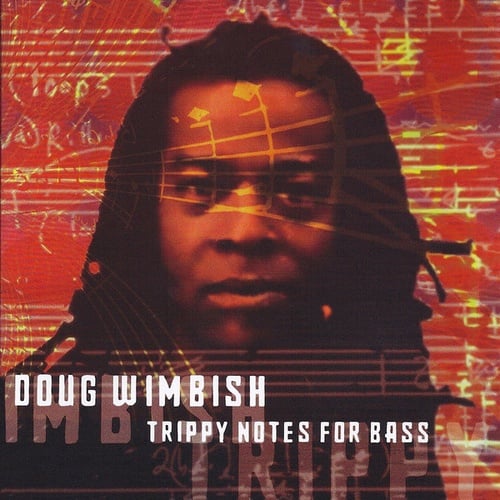 Doug Wimbish-Trippy Notes For Bass
