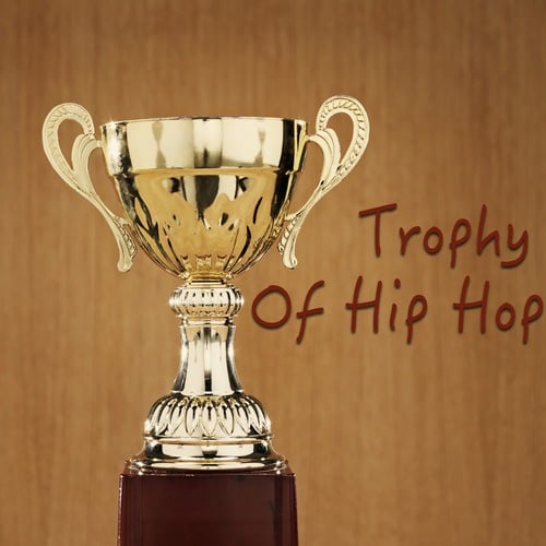Various Artists-Trophy Of Hip Hop