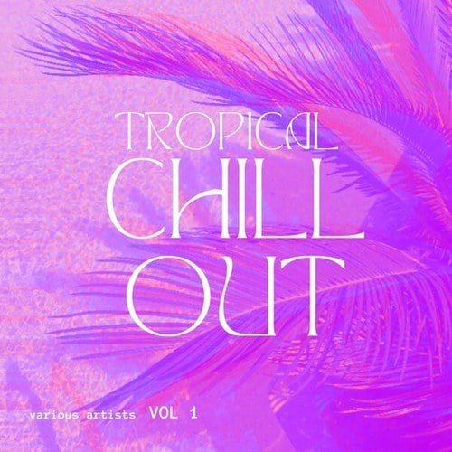 Various Artists-Tropical Chill Out, Vol. 1