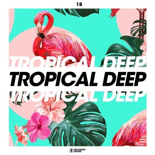 Various Artists-Tropical Deep, Vol. 18