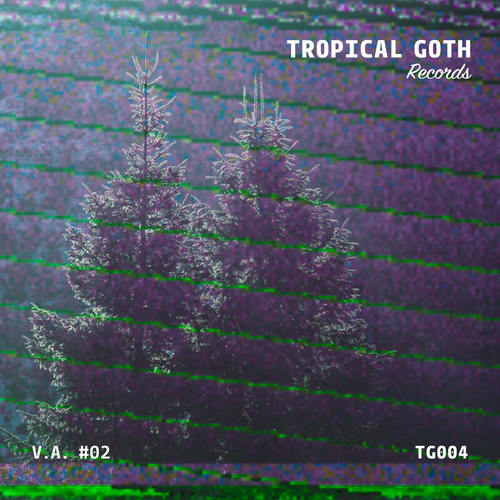 Various Artists-Tropical Goth Records V.A. #02