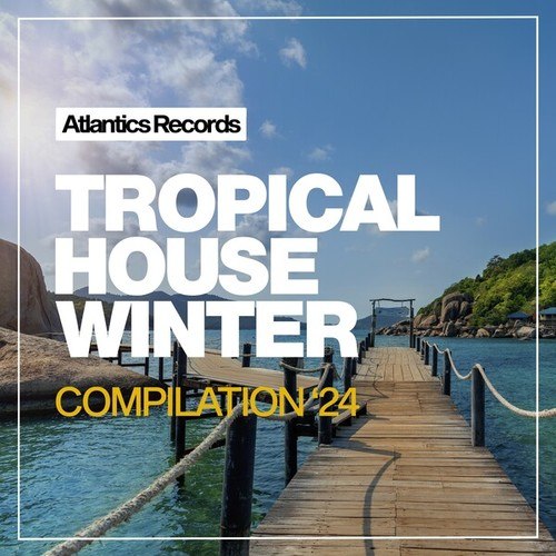 Various Artists-Tropical House Winter 2024