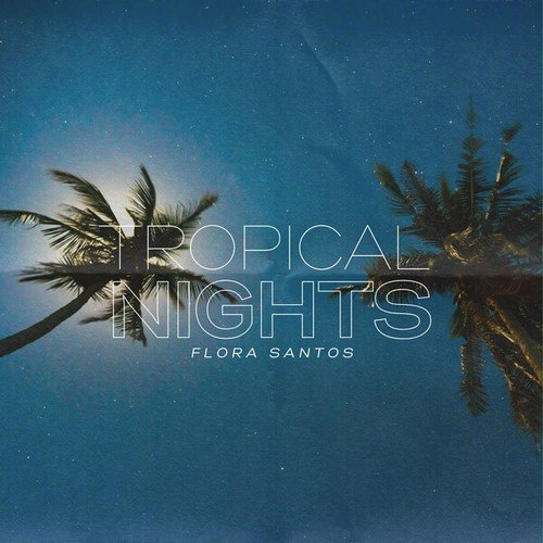 Tropical Nights