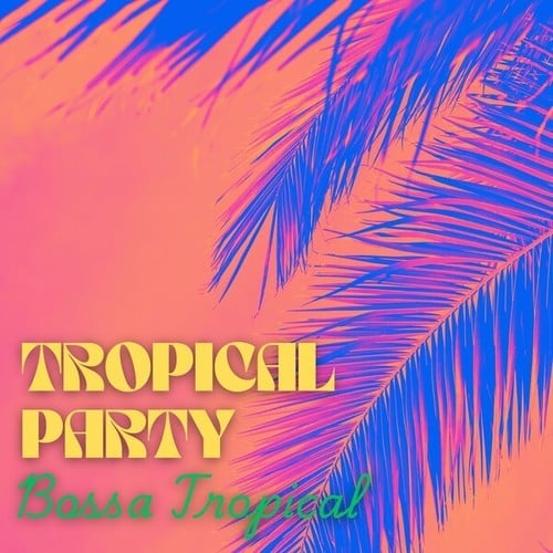 Tropical Party