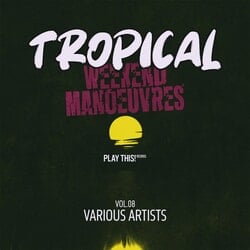 Tropical Weekend Manoeuvres, Vol.08 - Various Artists