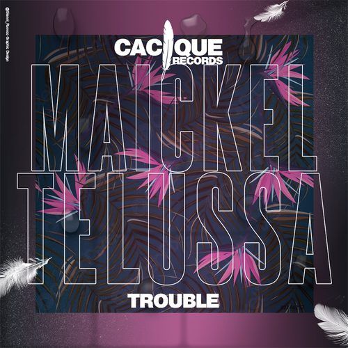 Maickel Telussa-Trouble