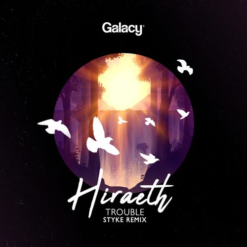 Hiraeth, Styke-Trouble