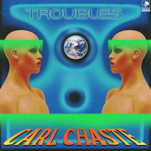 Carl Chaste-Troubles