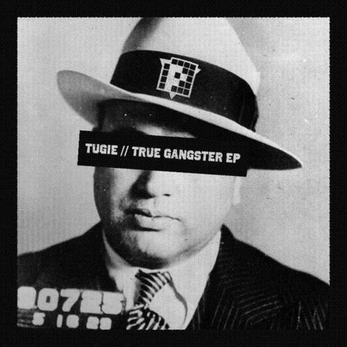 Tugie-True Gangster EP