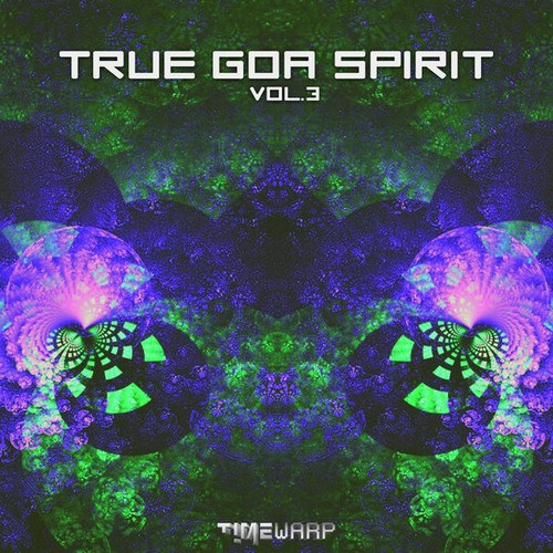 Human Intelligence, Goastral, NK-47, Nostromosis, Tranquility Base Project, Freedom Force, Somnesia, Psychedelic Quest, Suntra, Apollon-True Goa Spirit, Vol. 3