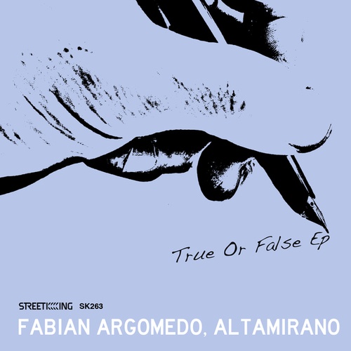 Altamirano, Fabian Argomedo-True or False EP