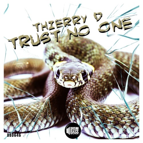 Thierry D-Trust No One
