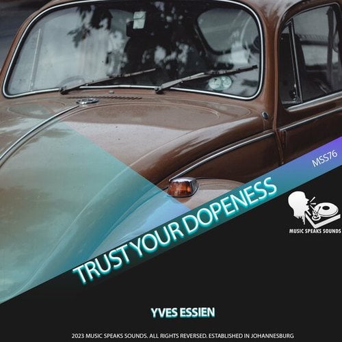 Yves Essien-Trust Your Dopeness