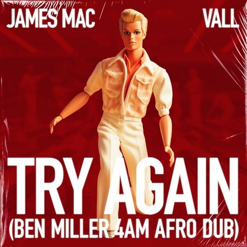 Try Again (Ben Miller 4am Afro Dub)
