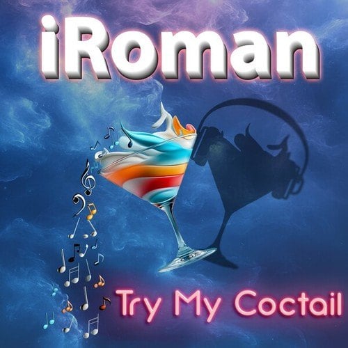 Iroman-Try My Coctail