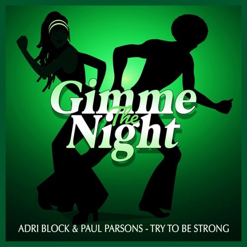 Adri Block, Paul Parsons-Try to Be Strong (Club Mix)