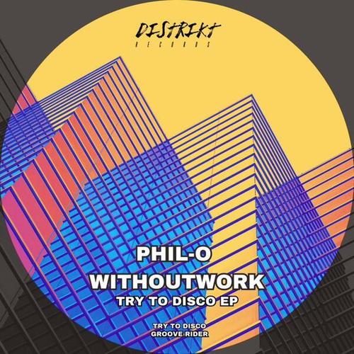 Phil-o, Withoutwork-Try to Disco EP
