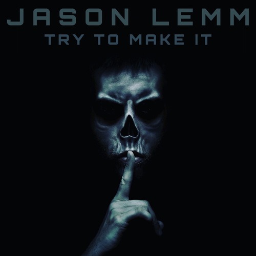 Jason Lemm-Try to Make It