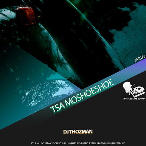 DJ Thozman-Tsa Moshoeshoe