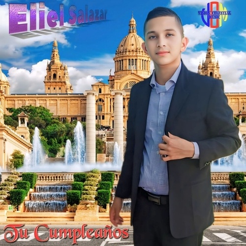 Eliel Salazar-Tu Cumpleaños