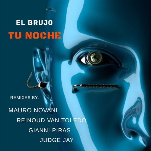 EL BRUJO, Mauro Novani, Reinoud Van Toledo, Gianni Piras, Judge Jay-Tu Noche