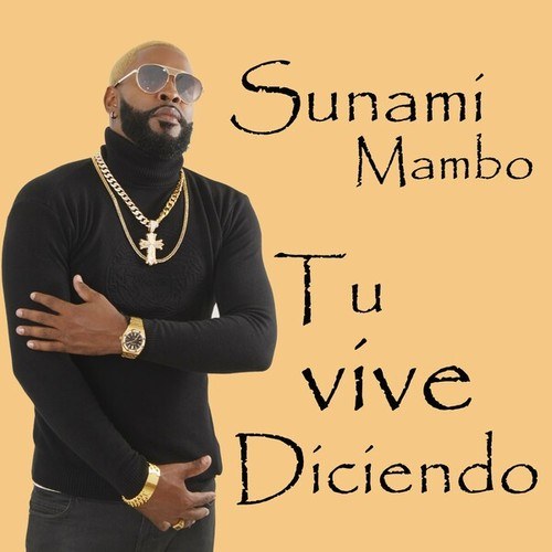 Sunami Mambo-Tu Vive Diciendo