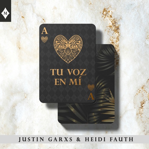 Justin Garxs, Heidi Fauth-Tu Voz en Mí