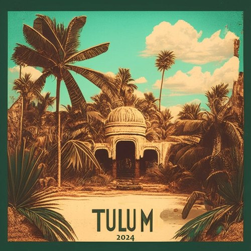 Various Artists-Tulum 2024